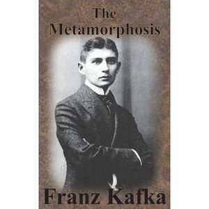 The Metamorphosis -- Franz Kafka